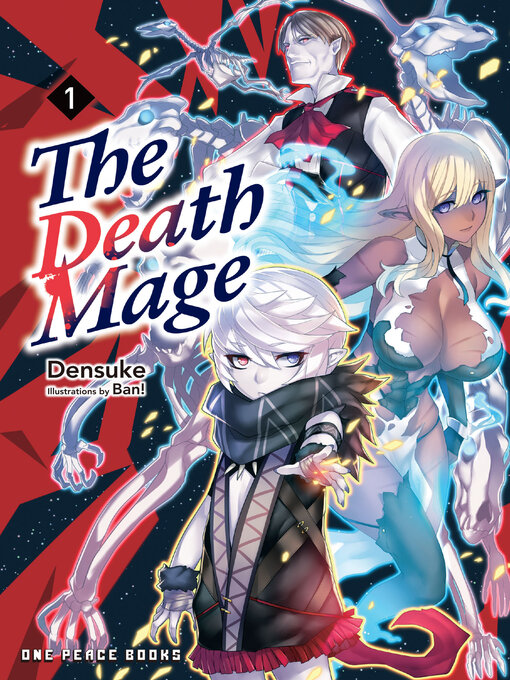 Title details for The Death Mage Volume 1 by Densuke Densuke - Wait list